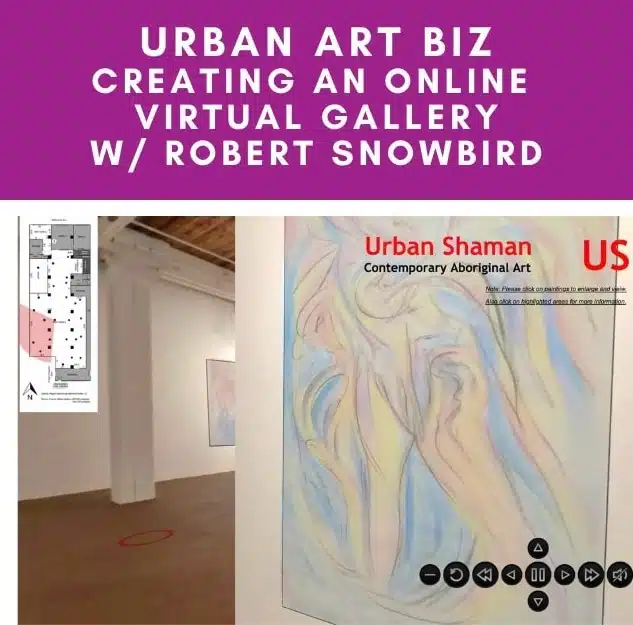 Image of art gallery with buttons headline reads Creating an Online Art Gallery with Robert Snowbird